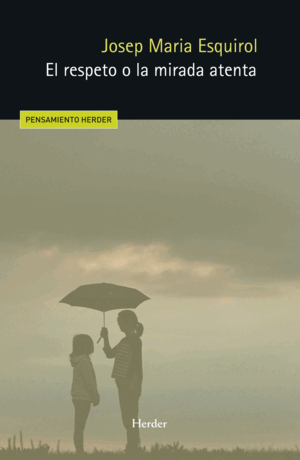 EL RESPETO O LA MIRADA ATENTA