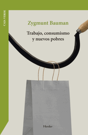 TRABAJO, CONSUMISMO Y NUEVOS POBRES