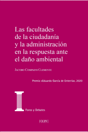 LAS FACULTADES DE LA CIUDADANÍA Y LA ADMINISTRACIÓN EN LA RESPUESTA ANTE EL DAÑO
