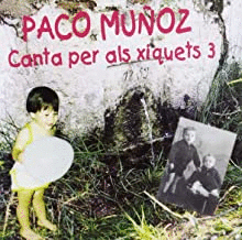 PACO MUÑOZ CANTA PER ALS XIQUETS 3 (CD/2)