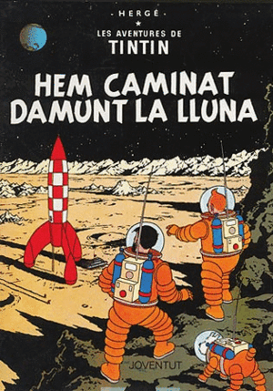 TINTIN HEM CAMINAT DAMUNT LA LLUNA