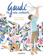 GAUDÍ, UN ESTIU INOBLIDABLE