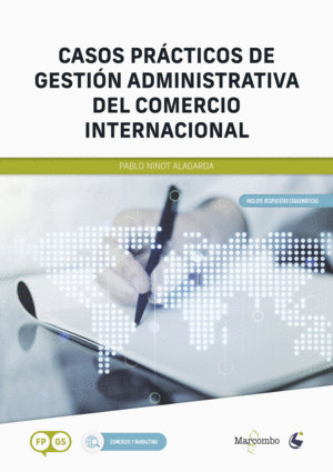 CASOS PRÁCTICOS DE GESTIÓN ADMINISTRATIVA DEL COMERCIO INTERNACIONAL