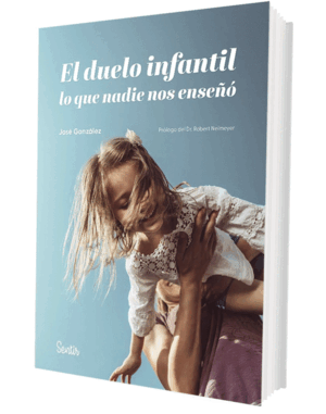EL DUELO INFANTIL LO QUE NADIE NOS ENSEÑA