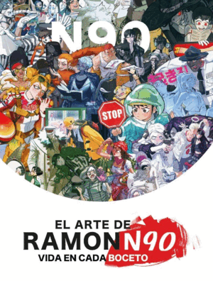 EL ARTE DE RAMON N90 VIDA EN CADA BOCETO