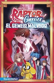 ESCUELA RAPTORGAMER 2 EL GEMELO MALVADO