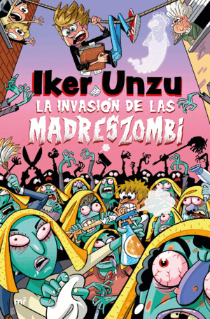 LA INVASIÓN DE LAS MADRESZOMBI