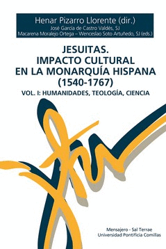 JESUITAS. IMPACTO CULTURAL EN EL ÁMBITO HISPANO (1540-1767)