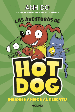 ¡LAS AVENTURAS DE HOTDOG! 1 - MEJORES AMIGOS AL RESCATE