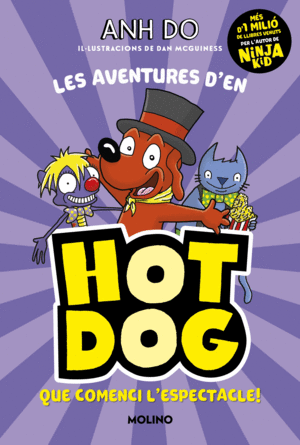 LES AVENTURES D'EN HOTDOG! 3 - QUE COMENCI L'ESPECTACLE!