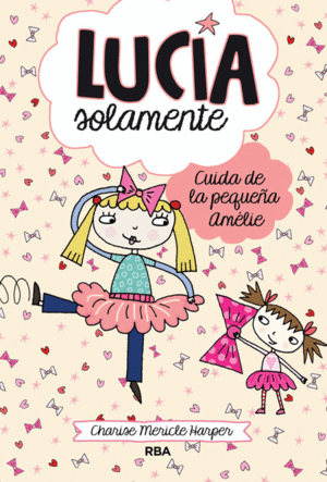 CUIDA DE LA PEQUEÑA AMÉLIE (LUCÍA SOLAMENTE 6)