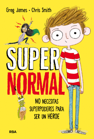 NO NECESITAS SUPORPODERES PARA SER UN HÉROE (SUPERNORMAL 1)