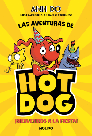 ¡LAS AVENTURAS DE HOTDOG! 2 - BIENVENIDOS A LA FIESTA