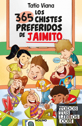 LOS 365 CHISTES PREFERIDOS DE JAIMITO