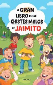 EL GRAN LIBRO DE LOS CHISTES MALOS DE JAIMITO
