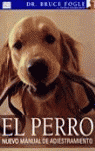 EL PERRO. NUEVO MANUAL DE ADIESTRAMIENTO