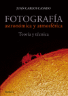 FOTOGRAFIA ASTRONOMICA Y ATMOSFERICA
