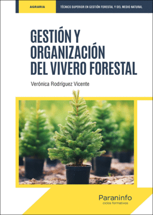 GESTIÓN Y ORGANIZACIÓN DEL VIVERO FORESTAL