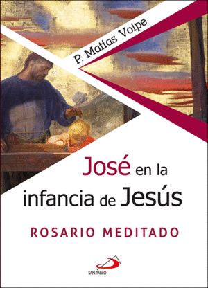 JOSÉ EN LA INFANCIA DE JESÚS