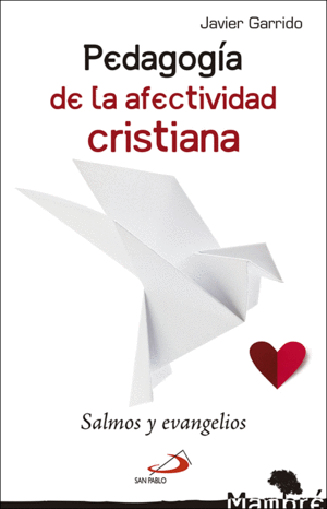 PEDAGOGÍA DE LA AFECTIVIDAD CRISTIANA