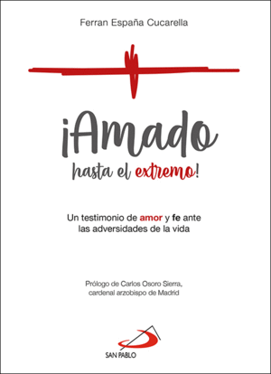 ¡AMADO HASTA EL EXTREMO!