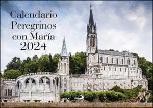 CALENDARIO PEREGRINOS CON MARÍA 2024