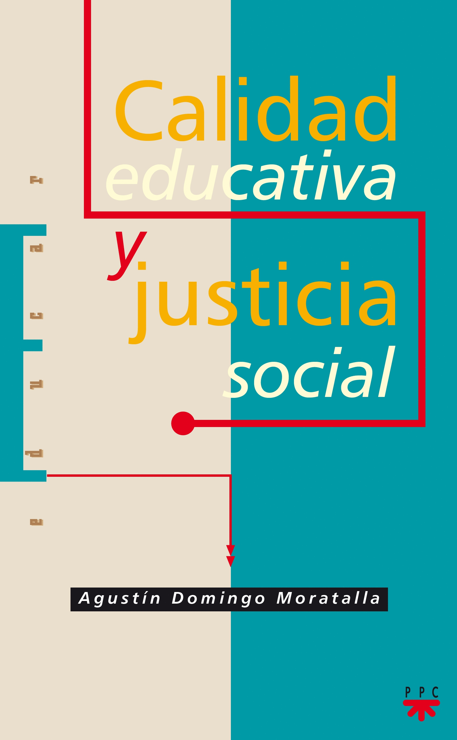 ED. 45 CALIDAD EDUCATIVA JUSTICIA SOCIAL
