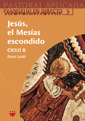 PAP.12 JESUS EL MESIAS ESCONDIDO CICLO B