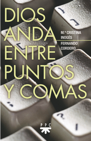 DIOS ANDA ENTRE PUNTOS Y COMAS (EBOOK-EPUB)