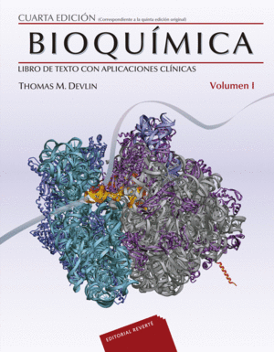 BIOQUÍMICA CON APLICACIONES CLÍNICAS. VOLUMEN 1
