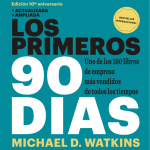 LOS PRIMEROS 90 DÍAS