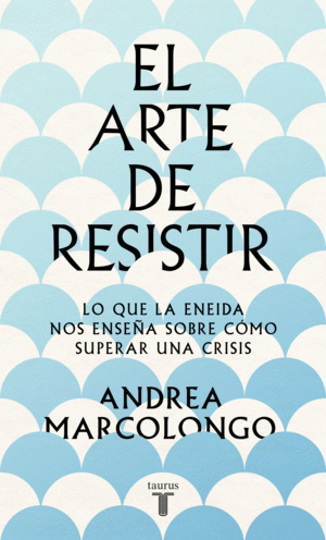 EL ARTE DE RESISITIR