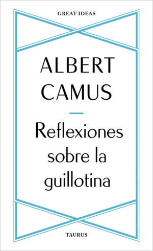 REFLEXIONES SOBRE LA GUILLOTINA