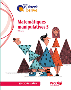 MATEMÀTIQUES MANIPULATIVES 5 EP - QUINZET DERIVE - PRODIGI