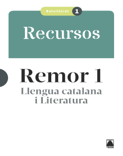 LLIBRE DEL PROFESSORAT. REMOR. LLENGUA CATALANA I LITERATURA 1 BATXILLERAT