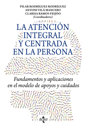 LA ATENCIÓN INTEGRAL Y CENTRADA EN LA PERSONA