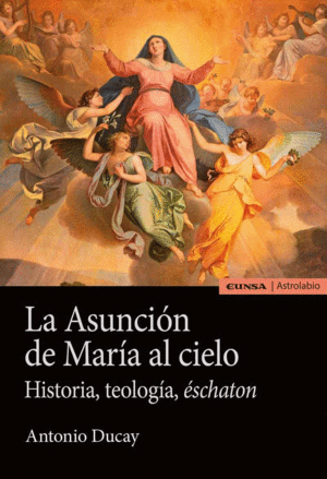 LA ASUNCION DE MARIA AL CIELO