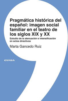 PRAGMATICA HISTORICA DEL ESPAÑOL IMAGEN SOCIAL Y FAMILIAR