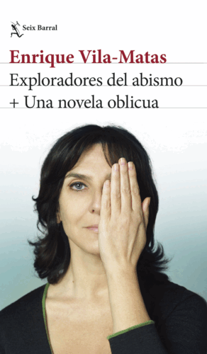 EXPLORADORES DEL ABISMO + UNA NOVELA OBLICUA