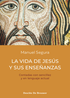 LA VIDA DE JESÚS Y SUS ENSEÑANZAS