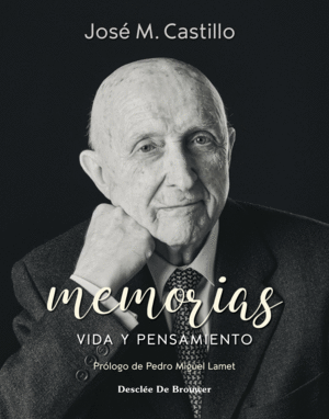 MEMORIAS. VIDA Y PENSAMIENTO