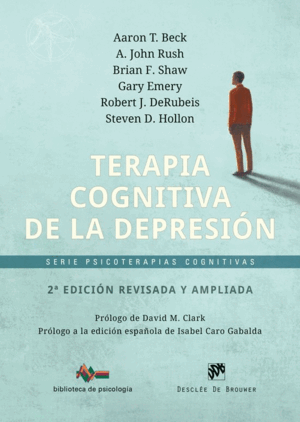 TERAPIA COGNITIVA DE LA DEPRESIÓN - 2ª EDICIÓN REVISADA Y AMPLIADA