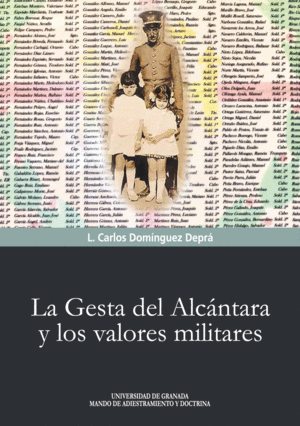 LA GESTA DEL ALCÁNTARA Y LOS VALORES MILITARES