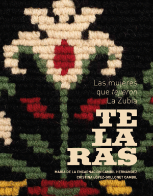 MUJERES QUE TEJIERON LA ZUBIA TELARAS