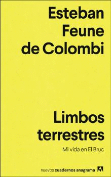 LIMBOS TERRESTRES:MI VIDA EN EL BRUC