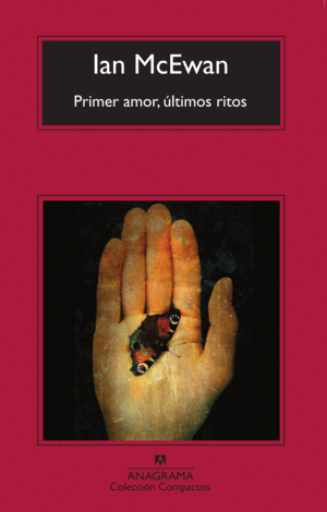 PRIMER AMOR, ÚLTIMOS RITOS