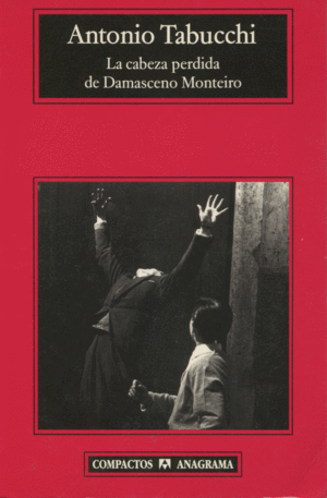 LA CABEZA PERDIDA DE DAMASCENO MONTEIRO