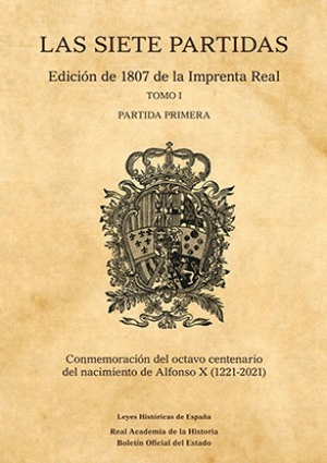 LAS SIETE PARTIDAS. EDICIÓN DE 1807 DE LA IMPRENTA REAL