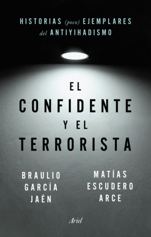EL TERRORISTA Y EL CONFIDENTE