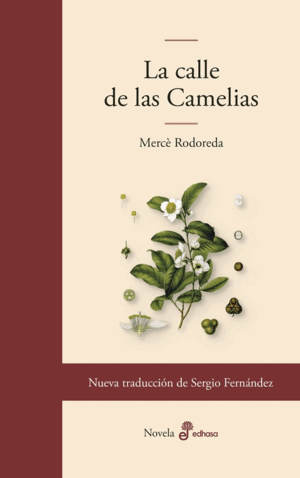 LA CALLE DE LAS CAMELIAS